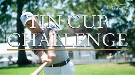 tin cup challenge 2022